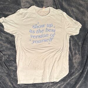 Women’s White Graphic Tee - "Show Up as the Best Version"